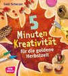 5 Minuten Kreativität für die goldene Herbstzeit