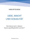 Liebe, Macht und Sexualität