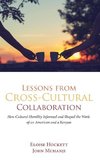 Lessons from Cross-Cultural Collaboration