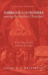 Sabbath and Sunday among the Earliest Christians, Second Edition