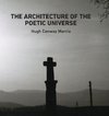 The Architecture of the  Poetic Universe