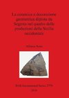 La ceramica a decorazione geometrica dipinta da Segesta nel quadro delle produzioni della Sicilia occidentale