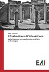 Il Teatro Greco di Villa Adriana