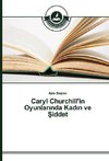 Caryl Churchill'in Oyunlarinda Kadin ve Siddet