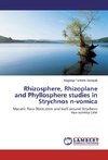 Rhizosphere, Rhizoplane and Phyllosphere studies in Strychnos n-vomica