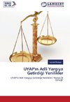 UYAP'in Adli Yargiya Getirdigi Yenilikler