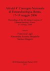 Atti del 4° Convegno Nazionale di Etnoarcheologia, Roma, 17-19 maggio 2006