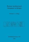 Roman Architectural Ornament in Britain