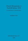 Church Monuments in Norfolk before 1850