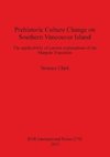 Prehistoric Culture Change on Southern Vancouver Island