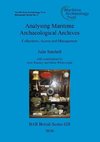 Analysing Maritime Archaeological Archives