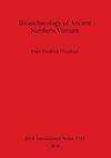 Bioarchaeology of Ancient Northern Vietnam