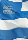 The Internal Impact and External Influence of the Greek Financial Crisis