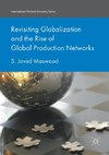 Revisiting Globalization and the Rise of Global Production Networks