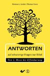 Antworten auf schwierige Fragen der Bibel