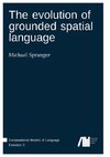 The evolution of grounded spatial language