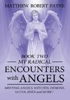 My Radical Encounters with Angels