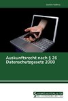 Auskunftsrecht nach § 26 Datenschutzgesetz 2000