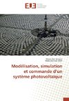 Modélisation, simulation et commande d'un système photovoltaïque