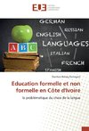 Education formelle et non formelle en Côte d'Ivoire