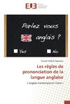 Les régles de prononciation de la langue anglaise