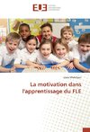 La motivation dans l'apprentissage du FLE