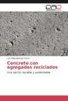 Concreto con agregados reciclados