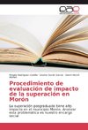 Procedimiento de evaluación de impacto de la superación en Morón