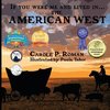 If You Were Me and Lived in... the American West