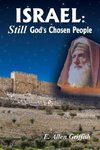Israel, STILL God's Chosen People