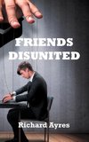 Friends Disunited