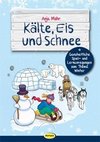 Mohr, A: Kälte, Eis und Schnee