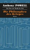 Ein Tanz zur Musik der Zeit / Die Philosophen des Krieges