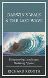 Darwin's Walk and the Last Wave