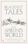 Blackfeet Tales from Apikuni's World