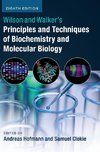 Wilson and Walker's Principles and Techniques of Biochemistry and Molecular Biology