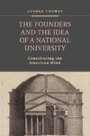 The Founders and the Idea of a National University