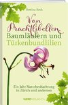 Von Prachtlibellen, Baumläufern und Tu¨rkenbundlilien