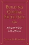 Demorest, S: Building Choral Excellence