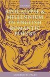 Apocalypse and Millennium in English Romantic Poetry