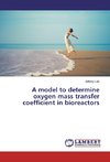 A model to determine oxygen mass transfer coefficient in bioreactors