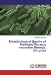 Microbiological Quality of Marketed Penaeus monodon Shrimps, Sri Lanka