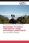 Simulador Turístico Interactivo: como estrategia publicitaria