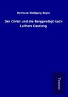 Der Christ und die Bergpredigt nach Luthers Deutung