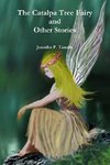 The Catalpa Tree Fairy and Other Stories