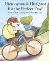 Hieronymus & His Quest for the Perfect Day!