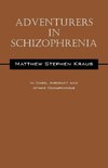 Adventurers In Schizophrenia