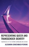 Representing Queer and Transgender Identity