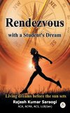 Rendevous with a Student's Dream