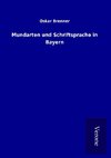 Mundarten und Schriftsprache in Bayern